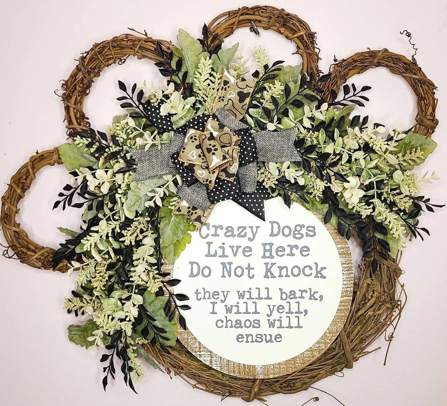 Crazy Dogs Live Here Paw Wreath